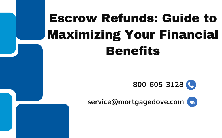 Escrow Refunds: Guide To Maximizing Your Financial Benefits