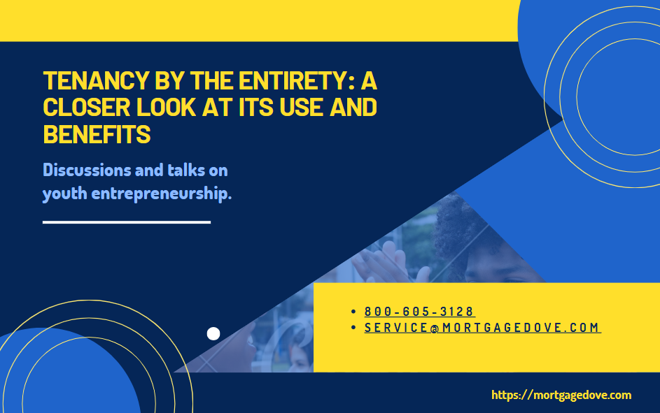 Tenancy by the Entirety: A Closer Look at Its Use and Benefits
